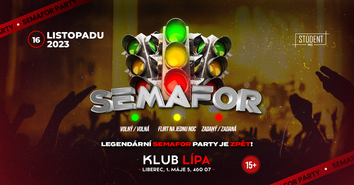 SEMAFOR PARTY - LIBEREC