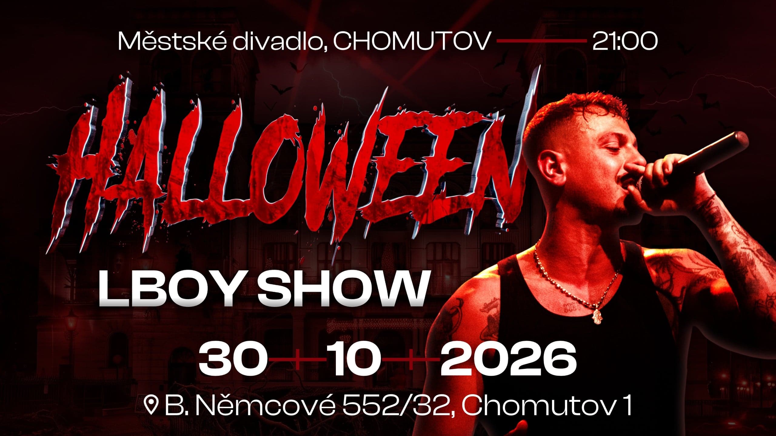 CHOMUTOV HALOWEEN + LBOY SHOW