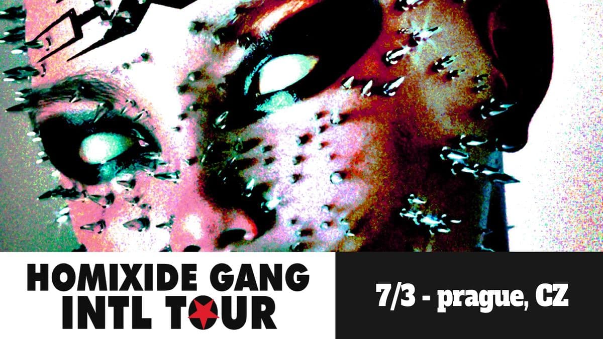 Homixide Gang: INTL Tour