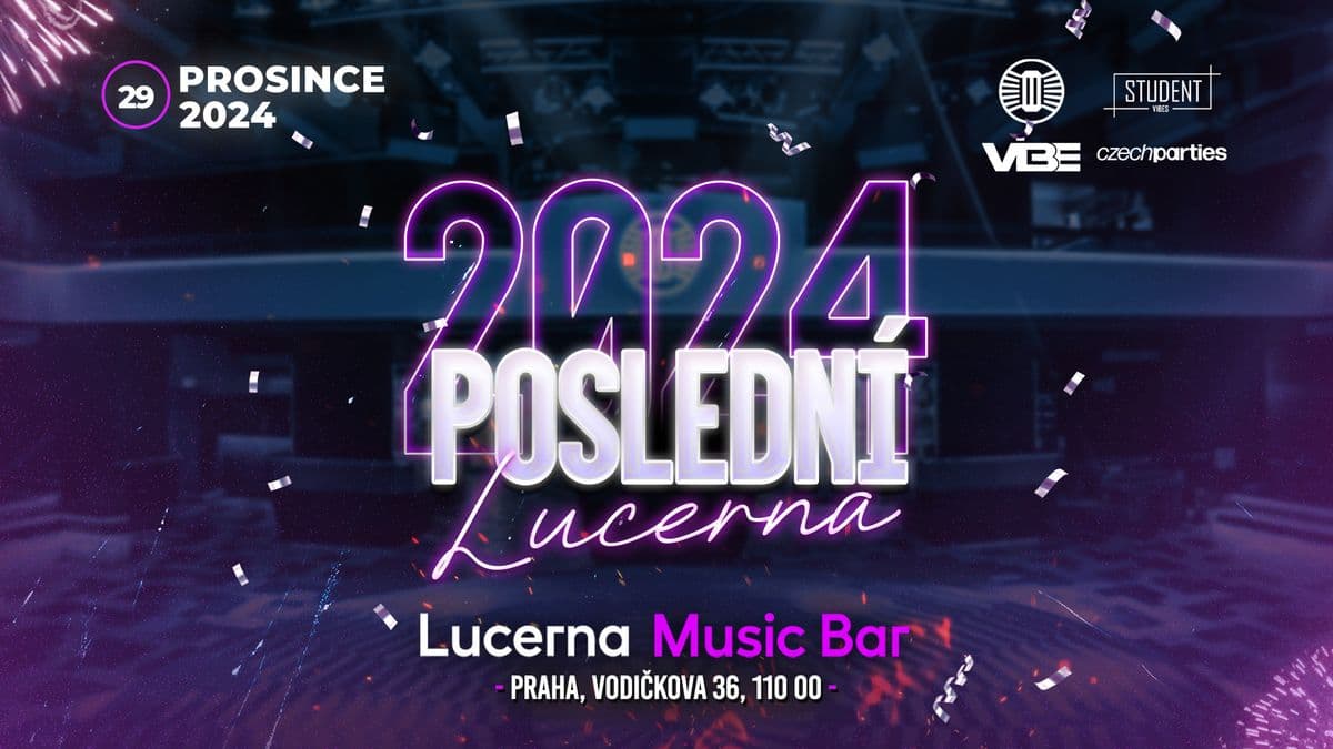 Poslední Lucerna 2024!