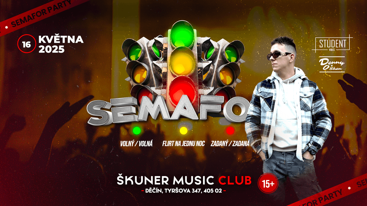 SEMAFOR PARTY - DĚČÍN