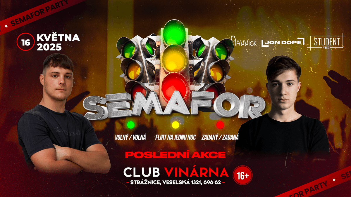 POSLEDNÍ SEMAFOR PARTY - STRÁŽNICE