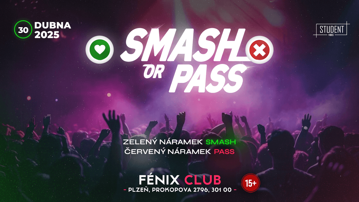 SMASH OR PASS - PLZEŇ