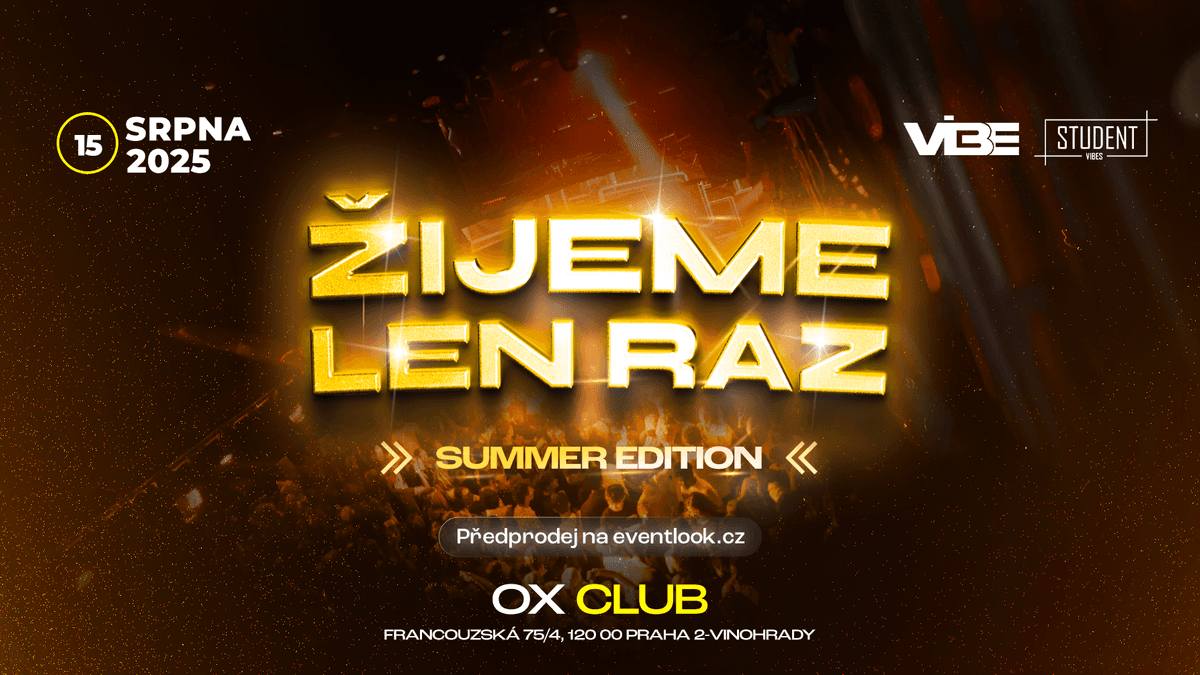 ŽIJEME LEN RAZ V OXU