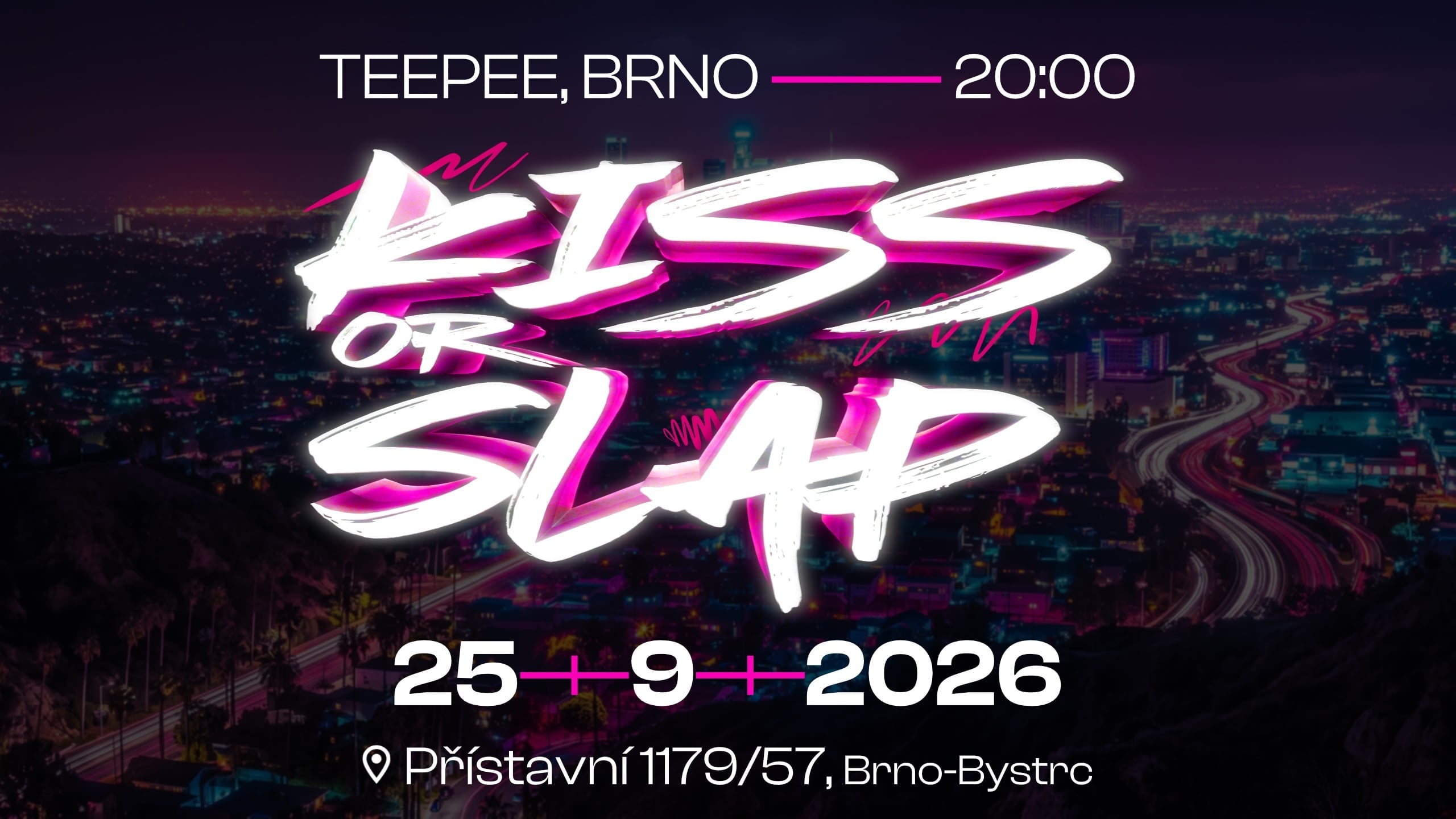 KISS OR SLAP - TEEPEE BRNO