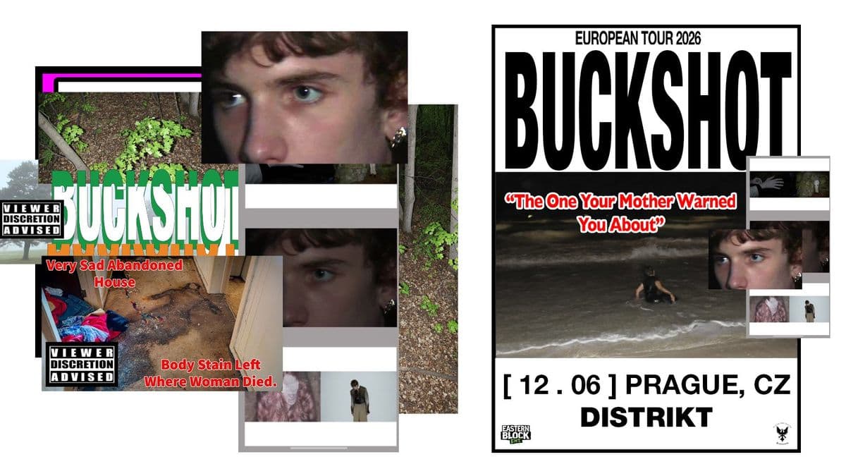 BUCKSHOT/PRAGUE/EUROPE TOUR 2026