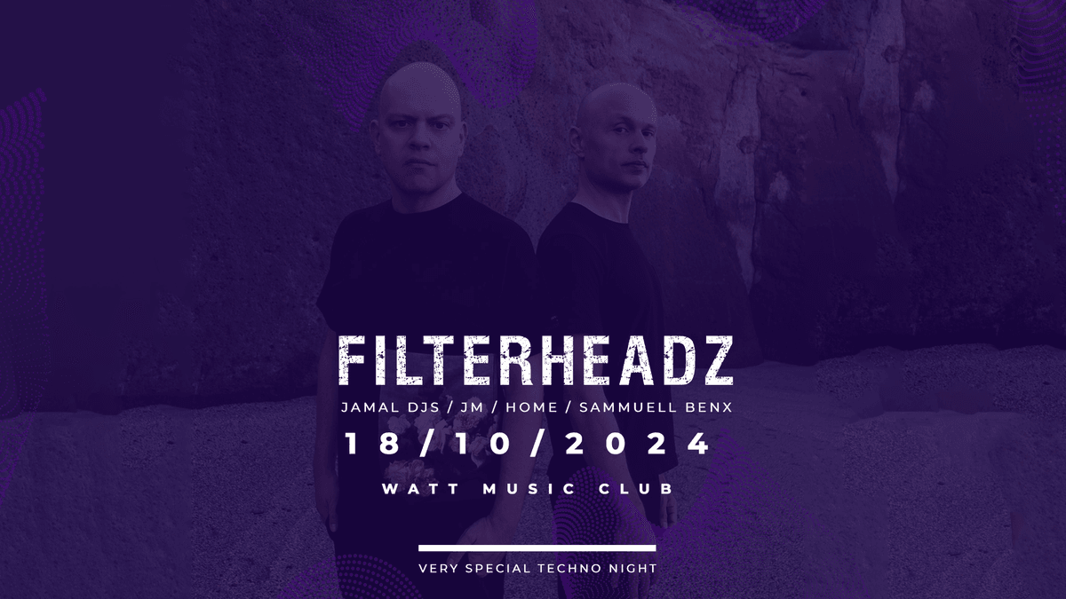 Filterheadz + Jamal Djs + další