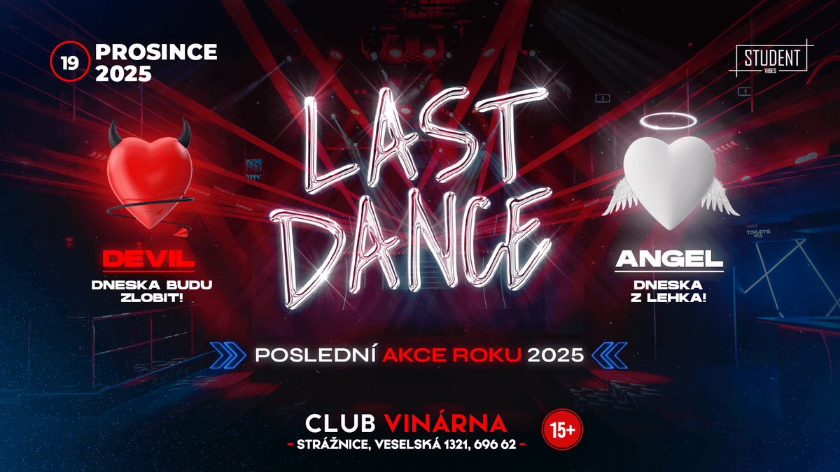 LAST DANCE - STRÁŽNICE
